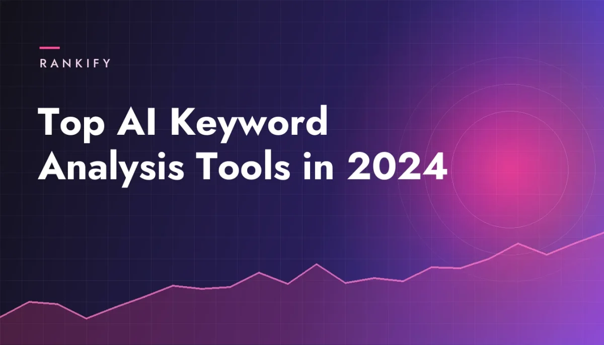 Top AI Keyword Analysis Tools in 2024