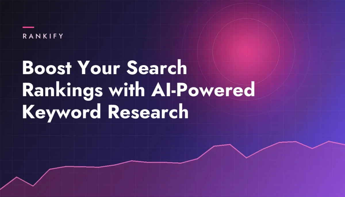 Boost Your Search Rankings with AI-Powered Keyword Research