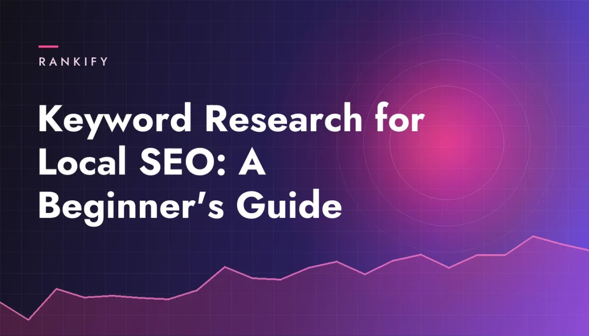 Keyword Research for Local SEO: A Beginner's Guide