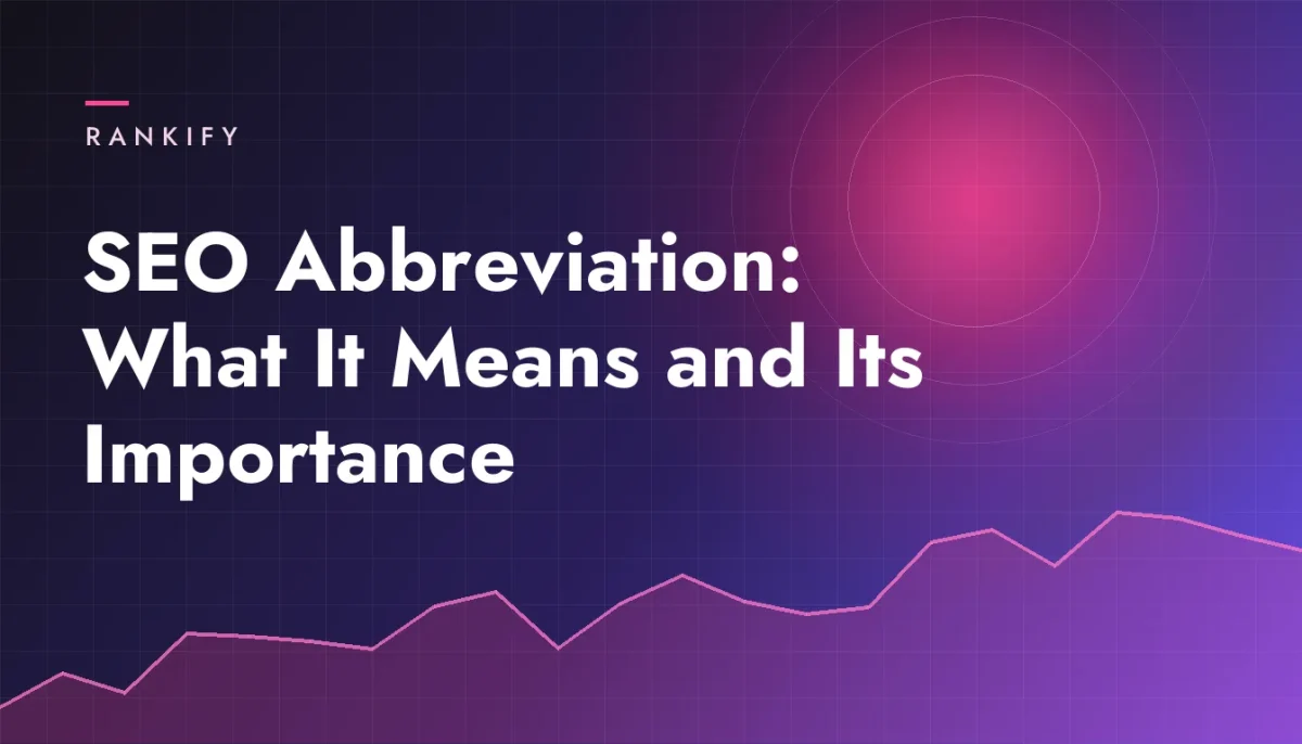 SEO Abbreviation: What It Means and Its Importance
